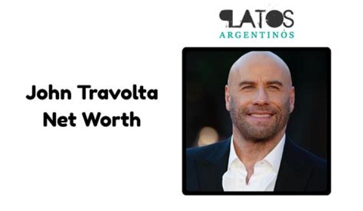 John Travolta Net Worth: A Look at His $250 Million Financial Standing